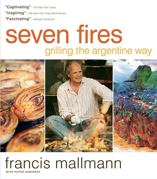 A Weekend Workshop Cooking with Francis Mallmann's Cookbook "Seven Fires"